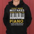 I Dont Make Mistakes Piano Musician Humor Women Hoodie