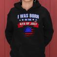 I Was Born On The 4Th Of July Gift Women Hoodie