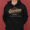 Its A Bourbon Thing You Wouldnt Understand Shirt Personalized Name GiftsShirt Shirts With Name Printed Bourbon Women Hoodie