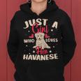 Just A Girl Who Loves Her Havanese Dog Women Hoodie