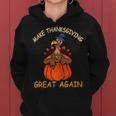 Make Thanksgiving Great Again Funny 1 Shirt Women Hoodie