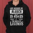 March 1989 Birthday Life Begins In March 1989 Women Hoodie