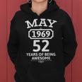 May 1969 52 Years Of Being Awesome 52Nd Birthday 52 Years Old Women Hoodie