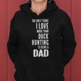 Mens Love More Than Duck Hunting Is Being A Dad Waterfowl Women Hoodie