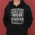 Mom Of Umpire- Mothers Day Gift Women Hoodie