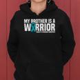 My Brother Is A Warrior Tourette Syndrome Awareness Women Hoodie