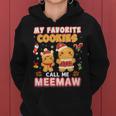 My Favorite Cookies Call Me Meemaw 882 Shirt Women Hoodie