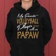 My Favorite Volleyball Player Calls Me Papaw Women Hoodie