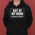 Out Of My Mind Be Back In Five Minutes Funny Sarcastic Gift Women Hoodie