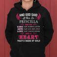 Priscilla Name Gift And God Said Let There Be Priscilla Women Hoodie