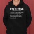 Pro Choice Definition Feminist Women Right My Pro Choice Women Hoodie