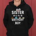 Sister Of The Birthday Boy Dog Lover Party Puppy Theme Women Hoodie