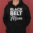 Taekwondo Mom Design Black Belt Mother Gift Women Hoodie