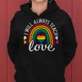 Teacher Ally Lgbt Teaching Love Rainbow Pride Month V2 Women Hoodie