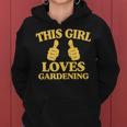 This Girl Loves Gardening Two Thumbs 554 Shirt Women Hoodie