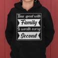 Time Spent With Family Is Worth Every Second 90 Trending Shirt Women Hoodie