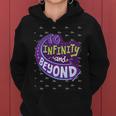 To Infinity And Beyond 491 Trending Shirt Women Hoodie