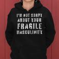 Too Clumsy To Be Around Fragile Masculinity 214 Shirt Women Hoodie