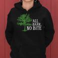 Trees Are All Bark No Bite 64 Trending Shirt Women Hoodie