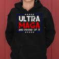 Ultra Maga And Proud Of It A Ultra Maga And Proud Of It V15 Women Hoodie