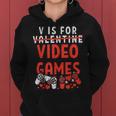 V Is For Video Games Funny Valentines Day Gamer Boy 583 Trending Shirt Women Hoodie