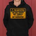 Warning Do Not Touch My Tools 198 Shirt Women Hoodie