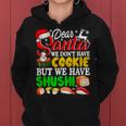 We Dont Have Cookies But Sushi 872 Shirt Women Hoodie