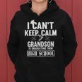Womens I Cant Keep Calm My Grandson Is Graduating From High School V Neck Women Hoodie