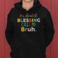 Womens My Greatest Blessing Calls Me Bruh Retro Mothers Day Women Hoodie