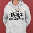 Baby Shower Text Design The Prince Has Arrived Women Hoodie