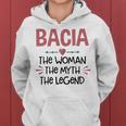 Bacia Grandma Gift Bacia The Woman The Myth The Legend Women Hoodie