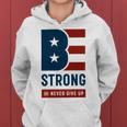 Be Strong And Never Give Up Tshirt American Tshirt United State Of America Women Hoodie