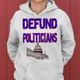 Defund Politicians Women Hoodie