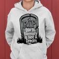 Die With Memories Not Dreams Women Hoodie