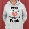 Dogs Are My Favorite People Funny Dogs Quotes Gift For Dogs Lovers Women Hoodie