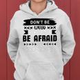 Dont Be Afraid To Fail Be Afraid Not To Try Women Hoodie