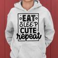 Eat Sleep Cute Repeat Graphic Design For Babys Women Hoodie