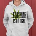 Everything I Want To Do Is Illegal V2 Women Hoodie