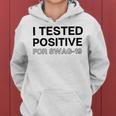 Funny I Tested Positive For Swag Women Hoodie