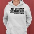 Funny I Want You To Know That Someone Cares Not Me But Someone V3 Women Hoodie