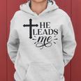 He Leads Me V2 Women Hoodie