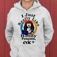 I Really Like Handy Penguin Ok Women Hoodie