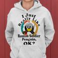 I Really Like Roman Soldier Penguin Ok Women Hoodie