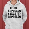 More Espresso Less Depresso Women Hoodie