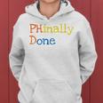 Phinally Done Women Hoodie