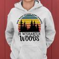 She Was Born And Raised In Wishabitch Woods Women Hoodie