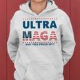 Ultra Maga And Proud Of It V5 Women Hoodie