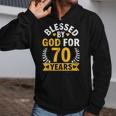 70Th Birthday Man Woman Blessed By God For 70 Years Zip Up Hoodie