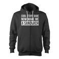 Cool Story Babe Now Make Me A Sandwich Birthday Gift Zip Up Hoodie