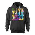 Love Like Jesus Tie Dye Faith Christian Jesus Men Women Kid Zip Up Hoodie